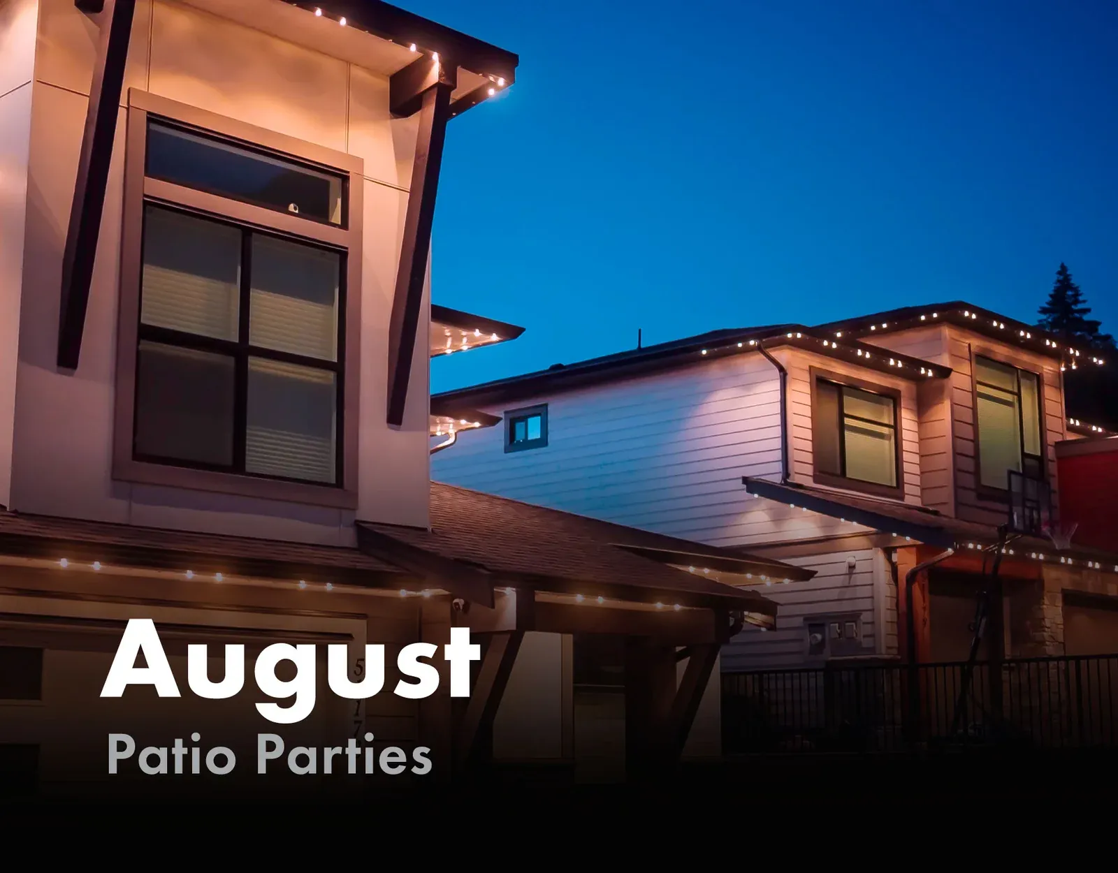 Home patio and rooflines lit in warm white for August patio parties